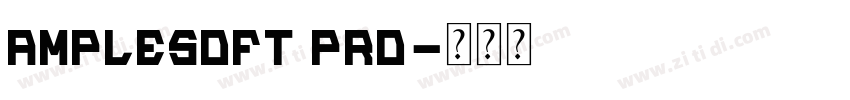 AmpleSoft Pro字体转换